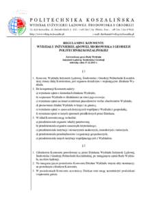 REGULAMINU KONWENTU WYDZIAŁU INŻYNIERII LĄDOWEJ, ŚRODOWISKA I GEODEZJI POLITECHNIKI KOSZALIŃSKIEJ Zatwierdzony przez Radę Wydziału Inżynierii Lądowej, Środowiska i Geodezji uchwałą z dniar.