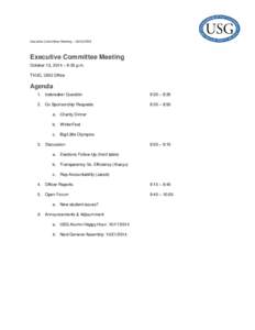 Executive Committee Meeting – Executive Committee Meeting October 13, 2014 – 8:30 p.m. TVUC, USG Office