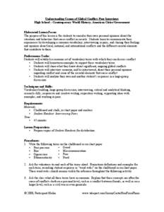 Understanding Causes of Global Conflict: Peer Interviews High School – Contemporary World History; American Civics/Government Elaborated Lesson Focus: The purpose of this lesson is for students to consider their own pe