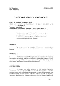 For discussion on 13 April 2012 FCR[removed]ITEM FOR FINANCE COMMITTEE
