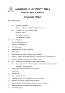 AHMADU BELLO UNIVERSITY, ZARIA University Board of Research APPLICATION FORMAT Personal File Number: 1.