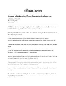 Veteran talks to school from thousands of miles away By REBECCA CRONISER Observer-Dispatch Nov 11, 2008  With 500 students and staff looking on, Hugh R. Jones Elementary School music teacher Beth Boudreau said