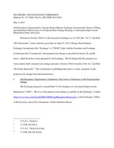 SECURITIES AND EXCHANGE COMMISSION (Release No; File No. SR-CBOEMay 4, 2015 Self-Regulatory Organizations; Chicago Board Options Exchange, Incorporated; Notice of Filing and Immediate Effectiveness o