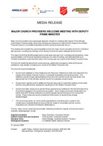 MEDIA RELEASE MAJOR CHURCH PROVIDERS WELCOME MEETING WITH DEPUTY PRIME MINISTER Major church providers have expressed optimism ahead of a meeting with Deputy Prime Minister Julia Gillard in Sydney today where they will d