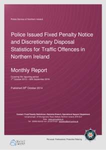 Police Service of Northern Ireland  Police Issued Fixed Penalty Notice and Discretionary Disposal Statistics for Traffic Offences in Northern Ireland