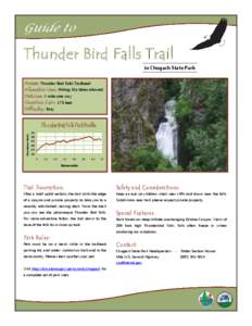 Guide to  Thunder Bird Falls Trail in Chugach State Park Access: Thunder Bird Falls Trailhead Allowable Uses: Hiking. No bikes allowed.