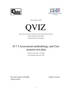 Project Number: QVIZ Query and context based visualization of time-spatial cultural dynamics Specific Targeted Research Project Information Society Technologies