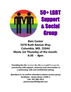 50+ LGBT Support & Social Group Bain Center 5470 Ruth Keeton Way