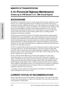MINISTRY OF TRANSPORTATION  4.14–Provincial Highway Maintenance (Follow-up to VFM Section 3.14, 1999 Annual Report)  Follow-up Section 4.14