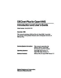 DECnet-Plus for OpenVMS Introduction and User’s Guide Order Number: AA–Q191F-TE November 1996 This manual introduces DECnet-Plus for OpenVMS. It provides an overview of the product’s features and a conceptual overv