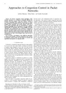 22  JOURNAL OF INTERNET ENGINEERING, VOL. 1, NO. 1, JANUARY 2007 Approaches to Congestion Control in Packet Networks