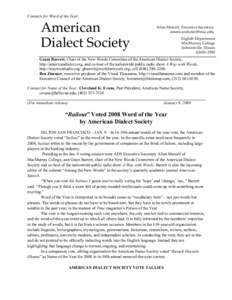 Contacts for Word of the Year:  American Dialect Society  Allan Metcalf, Executive Secretary