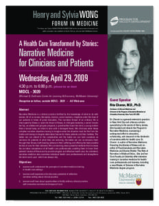 Henry and SylviaWONG FORUM IN MEDICINE The Henry and Sylvia WONG FORUM IN MEDICINE for the advancement of research and public education was established by the Wongs, who are both McMaster Alumni.  2nd Annual DAY in FACUL