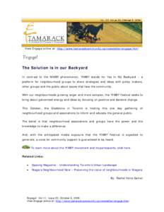 View Engage online at: http://www.tamarackcommunity.ca/newsletter/engage.htm!  The Solution is in our Backyard In contrast to the NIMBY phenomenon, YIMBY stands for Yes In My Backyard – a platform for neighbourhood gro