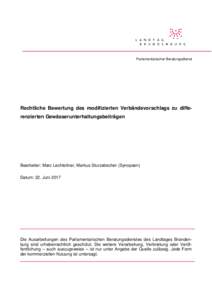 Parlamentarischer Beratungsdienst  Rechtliche Bewertung des modifizierten Verbändevorschlags zu differenzierten Gewässerunterhaltungsbeiträgen Bearbeiter: Marc Lechleitner, Markus Sturzebecher (Synopsen) Datum: 22. Ju