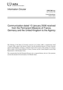 INFCIRC[removed]Communication dated 13 January 2006 received from the Permanent Missions of France, Germany and the United Kingdom to the Agency