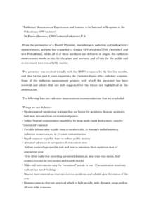 “Radiation Measurement Experiences and Lessons to be Learned in Response to the Fukushima NPP Accident” Dr.Frazier Bronson, CHP,Canberra Industries,U.S. From the perspective of a Health Physicist, specializing in rad