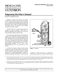 Physician’s Newsletter, Vol. 1, No. 3 Summer 1992 Diagnosing Silo-Filler’s Disease1 Kenneth D. Rosenman, M.D.2 Respiratory hazards that farmers and family