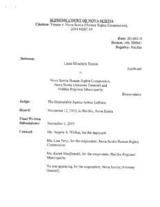 SUPREME COURT OF NOVA SCOTIA Citation: Tessier v. Nova Scotia (Human Rights Commission), 2014 NSSC 65 Date: [removed]Docket: Hfx[removed]Registry: Halifax