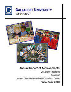 Gallaudet University / Middle States Association of Colleges and Schools / Deafness / Thomas Hopkins Gallaudet / Edward Miner Gallaudet / I. King Jordan / American Sign Language / Deaf education / The Model Secondary School / Deaf culture / Education in the United States / Eastern Collegiate Football Conference