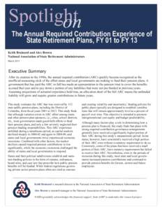 Spotlight on The Annual Required Contribution Experience of State Retirement Plans, FY 01 to FY 13