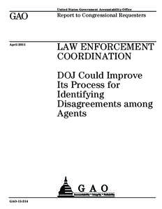 Special agent / Federal Bureau of Investigation / United States Department of Justice / United States Marshals Service / Drug Enforcement Administration / Law enforcement agency / ETrace / U.S. Bomb Data Center / Government / Law / Bureau of Alcohol /  Tobacco /  Firearms and Explosives