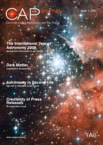 Credibility / Lars Lindberg Christensen / International Year of Astronomy / Space Telescope European Coordinating Facility / Science outreach / Science communication / European Southern Observatory / Space Telescope Science Institute / Science journalism / Science / Hubble Space Telescope / Astronomy