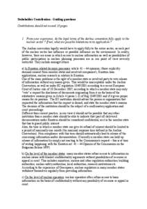 Stakeholder Contribution - Guiding questions Contributions should not exceed 10 pages 1. From your experience, do the legal terms of the Aarhus convention fully apply to the nuclear sector ? If not, what are possible lim