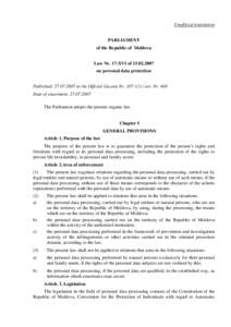 Unofficial translation PARLIAMENT of the Republic of Moldova Law Nr. 17-XVI ofon personal data protection Published: in the Official Gazette Nrart. Nr. 468