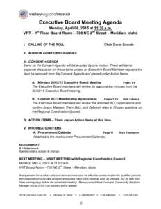 Executive Board Meeting Agenda  Monday, April 06, 2015 at 11:30 a.m. VRT – 1 Floor Board Room – 700 NE 2nd Street – Meridian, Idaho st
