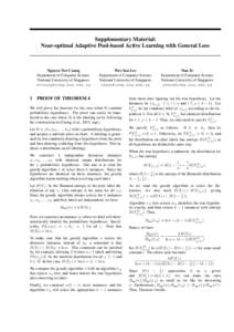 Supplementary Material: Near-optimal Adaptive Pool-based Active Learning with General Loss Nguyen Viet Cuong Department of Computer Science National University of Singapore