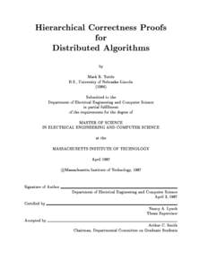 Hierarchical Correctness Proofs for Distributed Algorithms by Mark R. Tuttle B.S., University of Nebraska{Lincoln