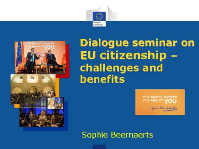 Dialogue seminar on EU citizenship – challenges and benefits  Sophie Beernaerts