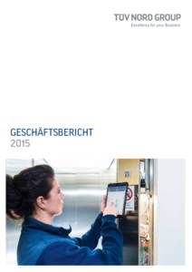 GESCHÄFTSBERICHT 2015 DIGITALER WANDEL ZWISCHEN HEUTE UND MORGEN  TÜV NORD GROUP