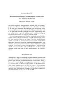 L E O P O L D RUZIEKA  Multimembered rings, higher terpene compounds and male sex hormones Nobel Lecture, December 12, 1945 This lecture should have been delivered in December 1939*, but owing to a