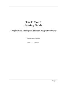 T.A.T. Card 1 Scoring Guide Longitudinal Immigrant Student Adaptation Study Carola Suárez-Orozco Irina L. G. Todorova