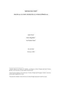 THINNER THAN THIN? POLITICAL CULTURE AND POLITICAL ACTION IN PORTUGAL André Freire1 Pedro Magalhães2 Ana Espírito Santo3