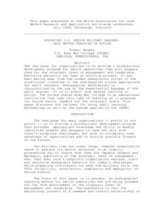 This paper presented at the World Association for Case Method Research and Application world-wide conference, July 1998, Edinburgh, Scotland -----------------------------------------------------------EDUCATING U.S. SENIO