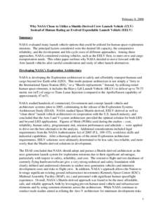 February 8, 2008 Why NASA Chose to Utilize a Shuttle-Derived Crew Launch Vehicle (CLV) Instead of Human Rating an Evolved Expendable Launch Vehicle (EELV) Summary NASA evaluated many launch vehicle options that could be 