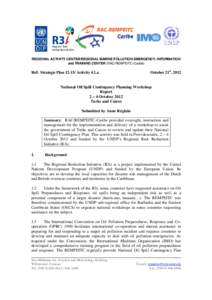 REGIONAL ACTIVITY CENTER/REGIONAL MARINE POLLUTION EMERGENCY, INFORMATION and TRAINING CENTER (RAC/REMPEITC-Caribe) Ref: Strategic PlanActivity 4.1.a  October 21st, 2012