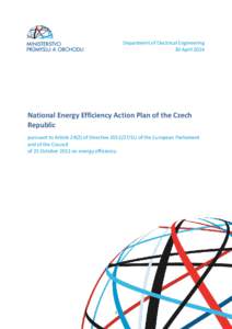 Department of Electrical Engineering 30 April 2014 National Energy Efficiency Action Plan of the Czech Republic pursuant to Article[removed]of Directive[removed]EU of the European Parliament