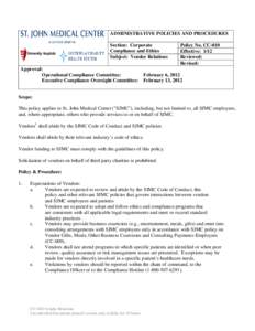 ADMINISTRATIVE POLICIES AND PROCEDURES Section: Corporate Compliance and Ethics Subject: Vendor Relations Approval: Operational Compliance Committee: