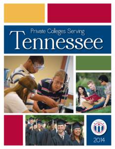 Tennessee Private Colleges Serving T I C UA  T