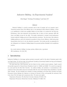 Indicative Bidding: An Experimental Analysis∗ John Kagel,† Svetlana Pevnitskaya,‡ and Lixin Ye† Abstract Indicative bidding is a practice commonly used in sales of complex and very expensive assets. Theoretical a