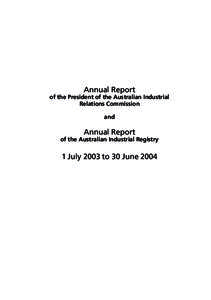 Annual Report of the President of the Australian Industrial Relations Commission and  Annual Report