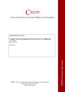 Centre de Recherche en Economie Publique et de la Population  CREPP WP NoGradual Network Expansion and Universal Service Obligations Axel Gautier Keizo Mizuno