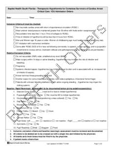 Baptist Health South Florida - Therapeutic Hypothermia for Comatose Survivors of Cardiac Arrest Critical Care / ICU Admission Orders Date: ________________ Time: ________________ Inclusion Criteria all must be checked: N