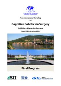 Robotic surgery / Surgery / Telehealth / Markus Büchler / Cognitive robotics / Heidelberg / Medicine / Emerging technologies / Computer assisted surgery