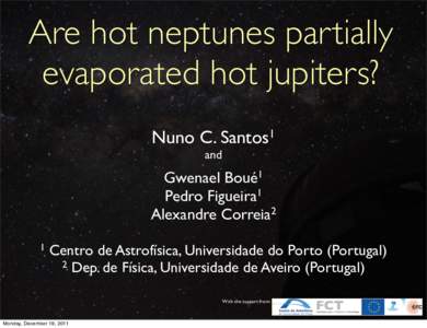 Are hot neptunes partially evaporated hot jupiters? Nuno 1 C. Santos