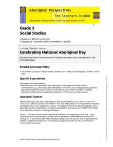 Grade 5 Social Studies Celebrating National Aboriginal Day Students learn about the importance of National Aboriginal Day and celebrate it with their classmates.